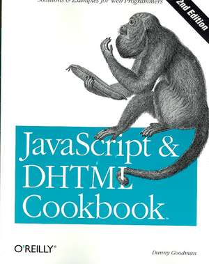 JavaScript & DHTML Cookbook de Danny Goodman