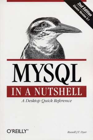 MySQL in a Nutshell 2e de Russell Dyer