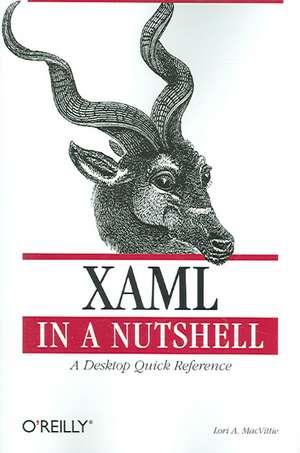 XAML in a Nutshell de Lori A Macvittie