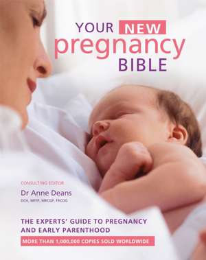 Your New Pregnancy Bible de Anne Deans