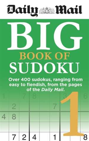 Daily Mail Big Book of Sudoku 1 de Daily Mail