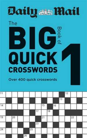 Daily Mail Big Book of Quick Crosswords Volume 1 de Daily Mail