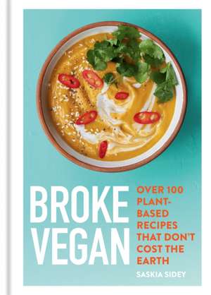 Broke Vegan de Saskia Sidey