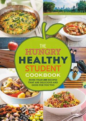 The Hungry Healthy Student Cookbook de Spruce