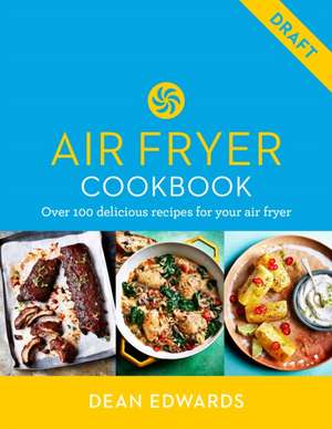 Cook Smart: Air Fryer de Dean Edwards