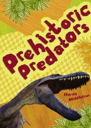 Pocket Facts Year 6 Prehistoric Predators de Haydn Middleton