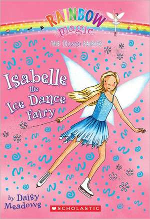 Isabelle the Ice Dance Fairy de Daisy Meadows