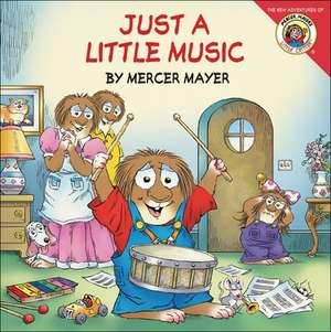 Just a Little Music de Mercer Mayer