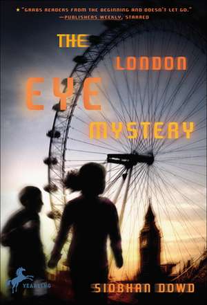 The London Eye Mystery: And Other Warped and Creepy Tales de Siobhan Dowd