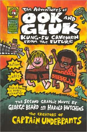 The Adventures of Ook and Gluk, Kung-Fu Cavemen from the Future de George Beard