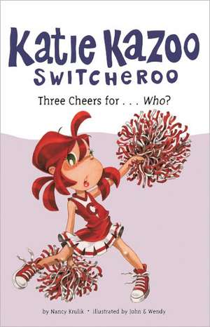 Three Cheers For... Who? de Nancy Krulik