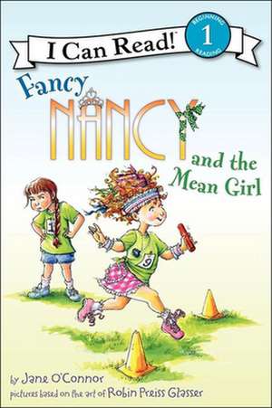 Fancy Nancy and the Mean Girl de Jane O'Connor