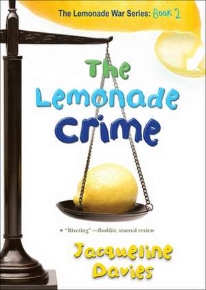 The Lemonade Crime de Jacqueline Davies