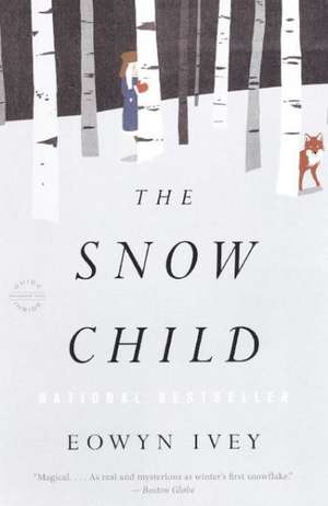 The Snow Child de Eowyn Ivey