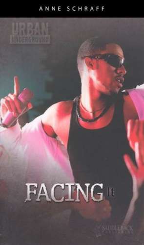 Facing It de Anne Schraff