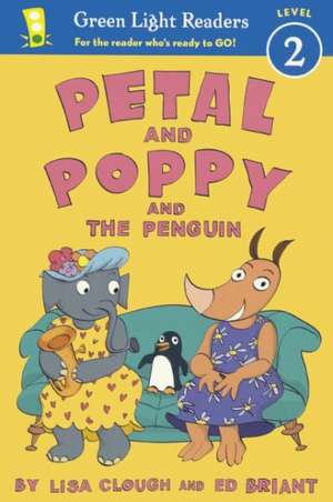 Petal and Poppy and the Penguin de Lisa Clough