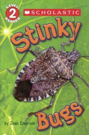 Stinky Bugs de Joan Emerson