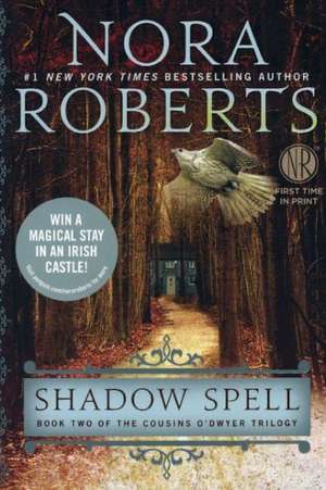 Shadow Spell de Nora Roberts