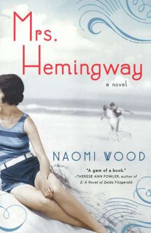 Mrs. Hemingway de Naomi Wood