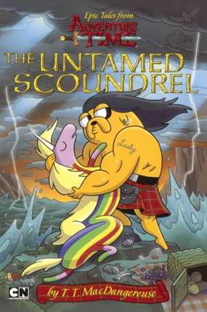 Adventure Time: The Untamed Scoundrel de T. T. Macdangereuse