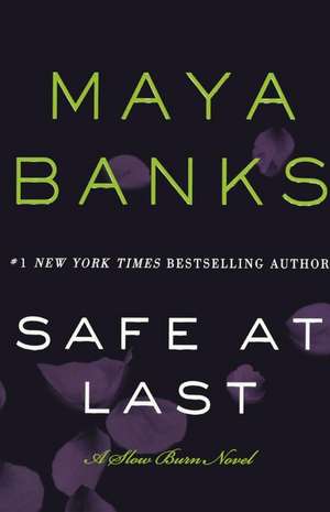 Safe at Last de Maya Banks