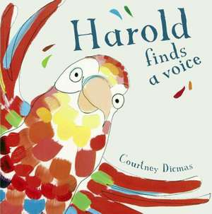 Harold Finds a Voice de Courtney Dicmas