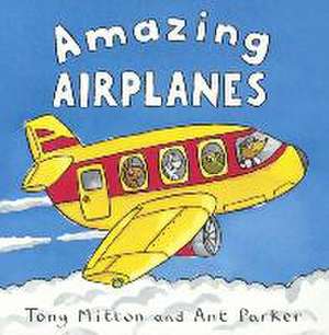 Amazing Airplanes de TONY MITTON