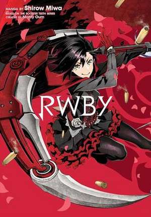 Rwby, Volume 1 de Shirow Miwa