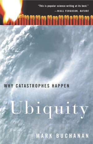 Ubiquity: Why Catastrophes Happen de Mark Buchanan