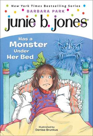 Junie B. Jones Has a Monster Under Her Bed: An Irish Folktale de Barbara Park