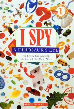 I Spy a Dinosaur's Eye: Thirty Spine-Tingling Tales de Jean Marzollo