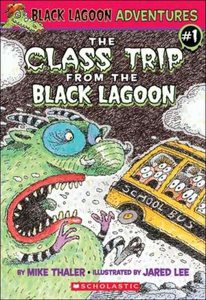 The Class Trip from the Black Lagoon de Mike Thaler