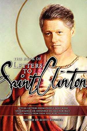 Letters to Saint Clinton de Scott Ritcher