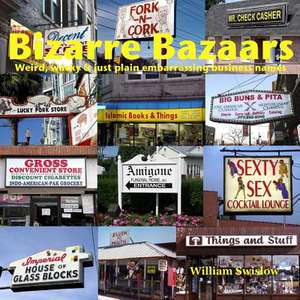 Bizarre Bazaars de William Swislow