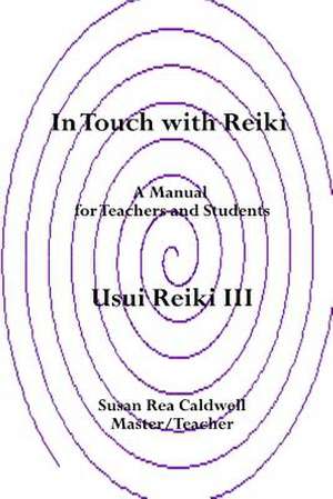 In Touch with Reiki III