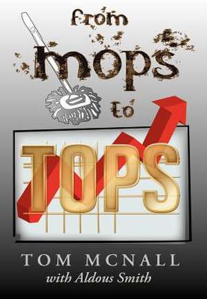 From Mops to Tops de Tom McNall