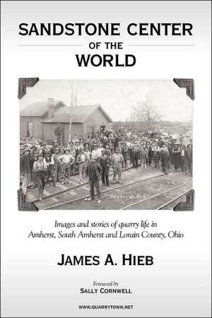 Sandstone Center of the World de James Hieb