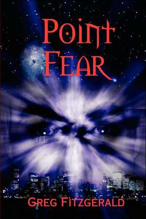 Point Fear de Greg Fitzgerald