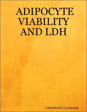 Adipocyte Viability and Ldh de Dimitrios Vlachakis