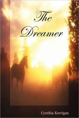 The Dreamer de Cynthia Kerrigan