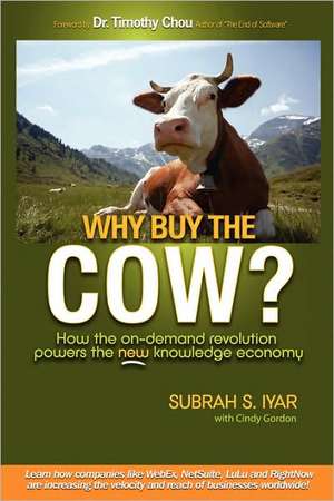 Why Buy the Cow de Subrah S. Iyar