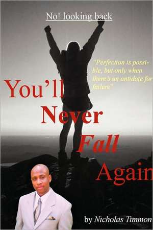 You'll Never Fall Again de Nicholas Timmon