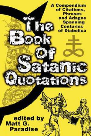 The Book of Satanic Quotations de Matt Paradise