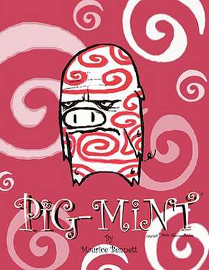 Pig-Mint de Maurice Bennett