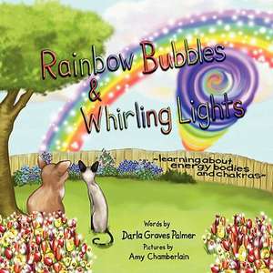 Rainbow Bubbles & Whirling Lights de Darla Graves Palmer