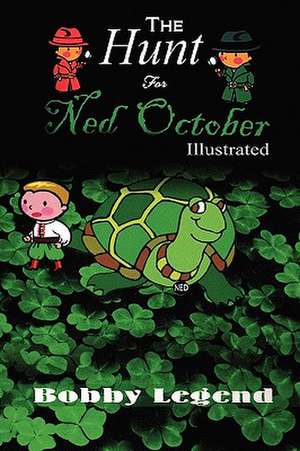 The Hunt for Ned October Illustrated Version de Bobby Legend