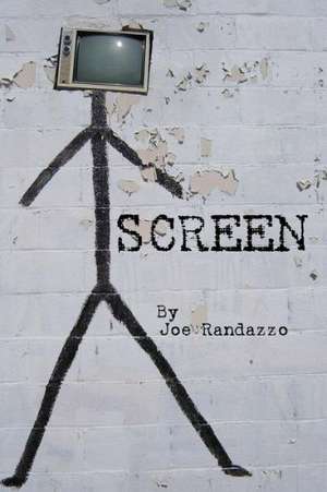 Screen: Create, Craft, and Sell Your First Novel, Memoir, or Nonfiction Book de Joe Randazzo