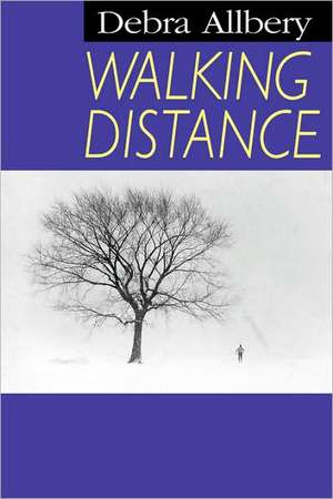 Walking Distance de Debra Allbery