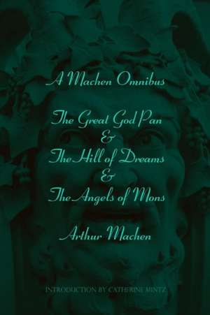 A Machen Omnibus de Arthur Machen