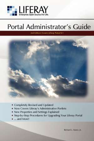 Liferay Administrator's Guide, 2nd Edition de Richard Sezov